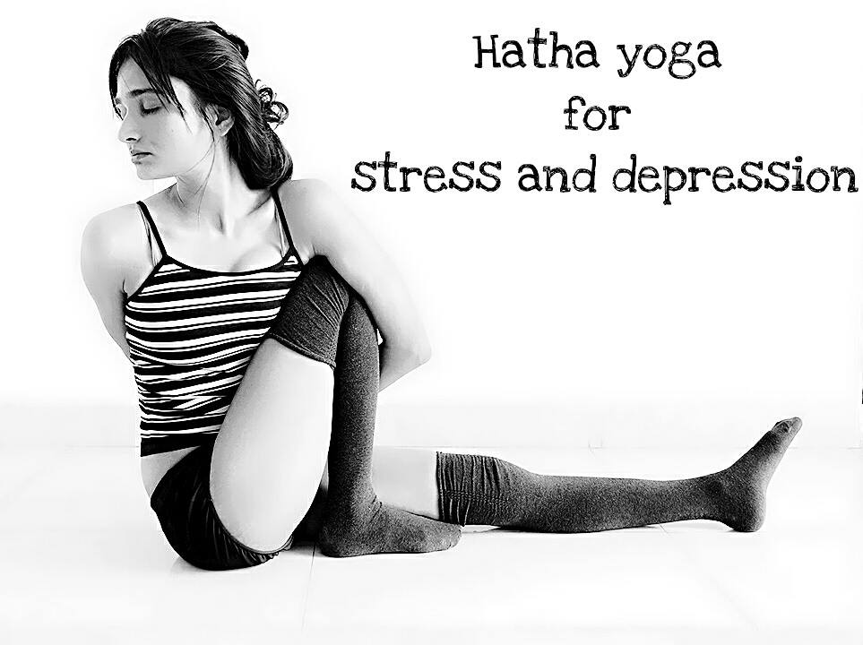 Hatha yoga for stress and depression